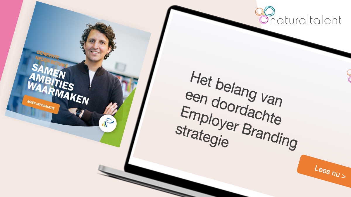 Het belang van een doordachte Employer Branding strategie