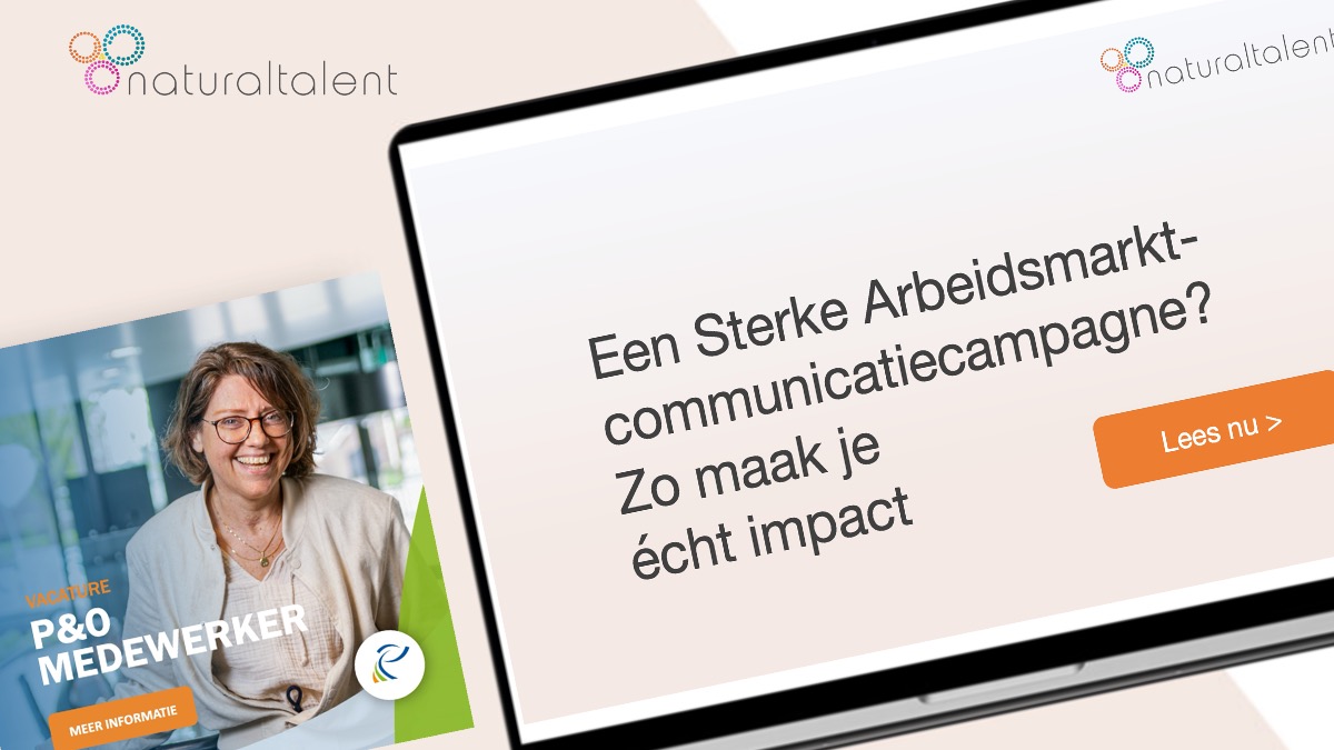 Een sterke arbeidsmarkt-communicatie-campagne? Zo maak je écht impact.